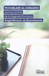 Narcea, Te hablaré al corazón - Ángel Moreno de Buenafuente