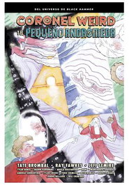 Astisendo Grupo Editorial Coronel Weird y el Pequeño Andrómeda