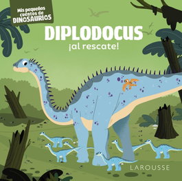 LAROUSSE Diplodocus ¡al rescate!