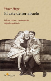 El arte de ser abuelo, Victor Hugo - LA LUCERNA