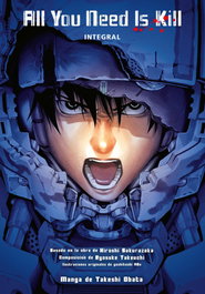 ALL YOU NEED IS KILL! Ed. Coleccionista, Takeuchi Sakurazaka - Norma Editorial