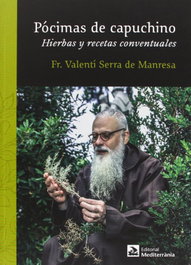 Pócimas de Capuchino, Fra Valentí Serra de Manresa - Mediterrania