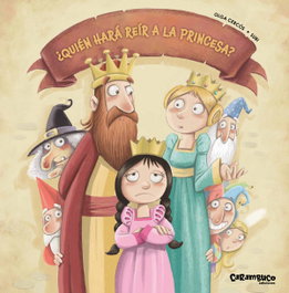 ¿Quién hará reír a la princesa?, Olga Cercós Bernal - CARAMBUCO