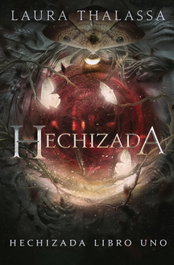 Hechizada, Laura Thalassa - FAERIS EDITORIAL