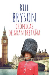 Crónicas de Gran Bretaña, Bill Bryson - RBA