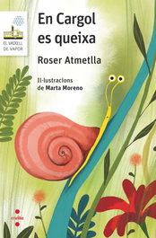 En Cargol es queixa, Atmetlla Andreu, Roser - CRUILLA