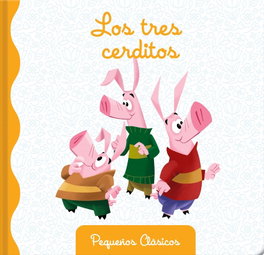 PHIDAL EDITIONS Los tres cerditos - AA.VV.