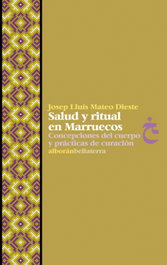 Salud y ritual en Marruecos, Josep Lluis Mateo Dieste - BELLATERRA