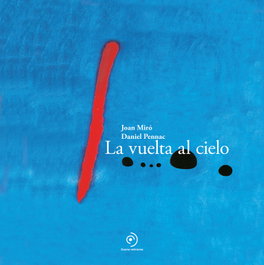DUOMO, La vuelta al cielo - Joan Miro, Daniel Pennac