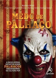 Medo de palhaço, Marcelo Milici; Filipe Falcão; Paixão - EVORA