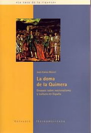 La doma de la quimera, Jose Carlos Mainer - IBEROAMERICANA - VERVUERT