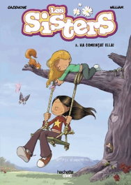 HACHETTE HEROES, Les sisters, 3. Ha començat ella! - Christophe Cazenove