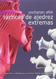 LA CASA DE AJEDREZ Tácticas de Ajedrez Extremas
