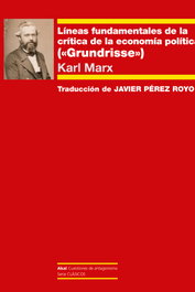 Líneas fundamentales de la crítica de la economía política, Karl Marx - AKAL