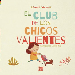 El club de los chicos valientes, Araceli Sobenes - BABIDI-BU