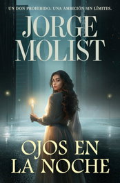 OJOS EN LA NOCHE, Jorge Molist - DEBOLSILLO
