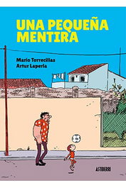 Astisendo Grupo Editorial, S.L. Una pequeña mentira, Novela gráfica