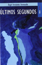 Últimos segundos, Ángel Fernández Fermoselle - KAILAS