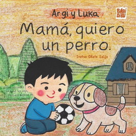 BABIDI-BU, Argi y Luka: Mamá, quiero un perro - Merimeri