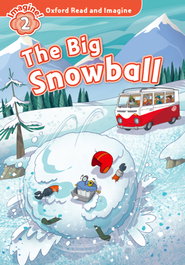 THE BIG SNOWBALL, OXFORD UNIVERSITY PRESS - C-ORI 2/THE BIG SNOWBALL (+MP3 PACK)