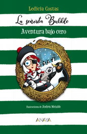 ANAYA La señorita Bubble: Aventura bajo cero