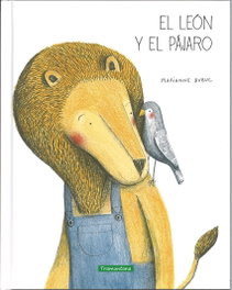 TRAMUNTANA, El león y el pájaro, Marianne Dubuc - TRAMUNTANA
