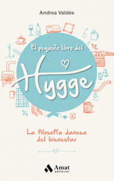 AMAT EDITORIAL El pequeño libro del hygge, Andrea Valdés