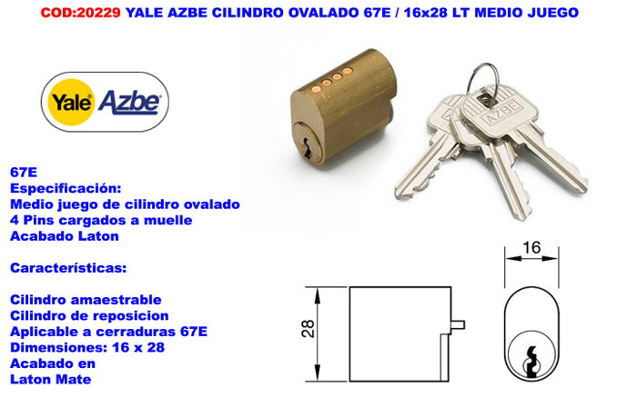 Yale AZBE Cilindro Ovalado 67E 16x28 LT Medio Juego - Y5CIL67E Yale AZBE Cilindro Ovalado 67E 16x28 LT Medio Juego - Y5CIL67E