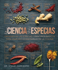 La ciencia de las especias, Dr. Stuart Farrimond - DK