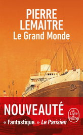 LIVRE DE POCHE, Le Grand Monde, Pierre Lemaitre