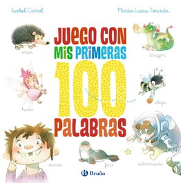 BRUÑO, Juego con mis primeras 100 palabras, Isabel Carril Martínez - BRUÑO