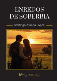 Enredos de soberbia, Santiago Aranda López - ANGELS FORTUNE