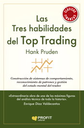 Las Tres habilidades del Top Trading, Hank Pruden - PROFIT