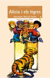 Alícia i els tigres, Alexander Mccall Smith - BROMERA EDICIONS