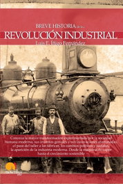 Breve historia de la Revolución industrial, Luis E. Íñigo Fernández - EDICIONES NOWTILUS