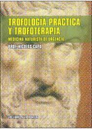 Trofología práctica y trofoterapia, Nicolás Capo Baratta - LIBROS DE LA FRONTERA