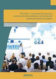 ANDAVIRA, ORIENTACIÓN PROFESIONAL Y PROMOCIÓN DE LA CALIDAD DE FORMACION PARA EL EMPLEO - VV.AA.