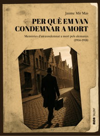 Per que em van condemnar a mort, Jaume Mir Mas - ALDA TALENT