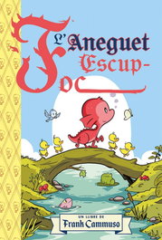 L'aneguet escup - foc, Frank Cammuso - PICARONA