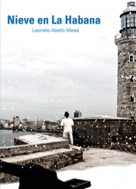 NIEVE EN LA HABANA, LEONELO ABELLO MESA - CITMATEL (IBD)