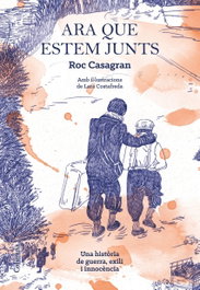 Ara que estem junts, Roc Casagran - COLUMNA EDICIONS