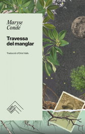 TRAVESSA DEL MANGLAR, Maryse Condé - L`AGULLA DAURADA