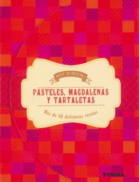 TIKAL EDICIONES, Pasteles, magdalenas y tartaletas - TIKAL EDICIONES