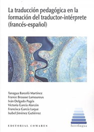 COMARES, TRADUCCION PEDAGOGICA EN LA FORMACION DEL TRADUCTOR-INTERPR - COMARES