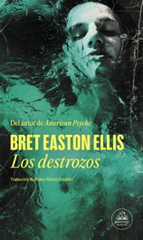 Los destrozos, Bret Easton Ellis - RANDOM HOUSE