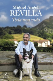 Toda una vida, Miguel Ángel Revilla - ESPASA CALPE