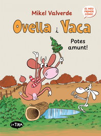 BROMERA EDICIONS 2.Ovella i vaca: Potes amunt!, Mikel Valverde