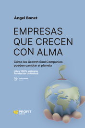 Empresas que crecen con alma, Ángel Bonet Codina - PROFIT