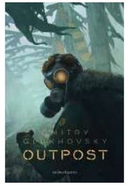 OUTPOST 01, Dmitry Glukhovsky - Logista Compañia De Distribucion Integral, Sa