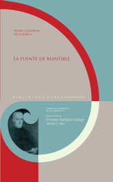 La puente de Mantible, Calderón de la Barca - IBEROAMERICANA - VERVUERT